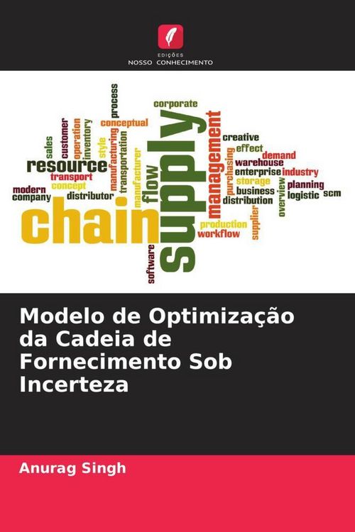 Produktbild: Modelo de Optimiza&ccedil;&atilde;o da Cadeia de Fornecimento Sob Incerteza