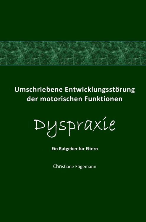 Produktbild: Umschriebene Entwicklungsst&ouml;rung der motorischen Funktionen Dyspraxie