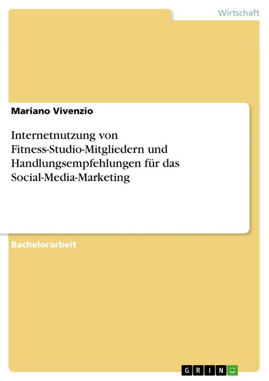 Produktbild: Internetnutzung von Fitness-Studio-Mitgliedern und Handlungsempfehlungen f&uuml;r das Social-Media-Marketing