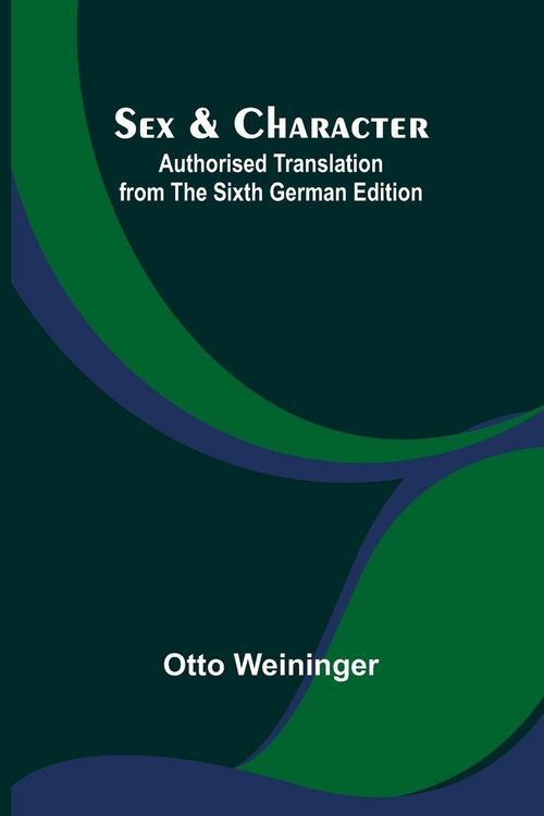 Produktbild: Sex & Character;Authorised Translation from the Sixth German Edition