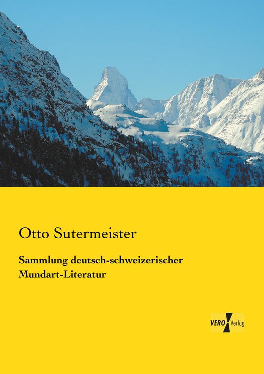 Produktbild: Sammlung deutsch-schweizerischer Mundart-Literatur