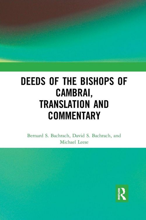Produktbild: Deeds of the Bishops of Cambrai, Translation and Commentary