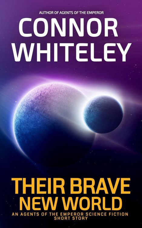 Produktbild: Their Brave New World: An Agents of The Emperor Science Fiction Short Story (Agents of The Emperor Science Fiction Stories)