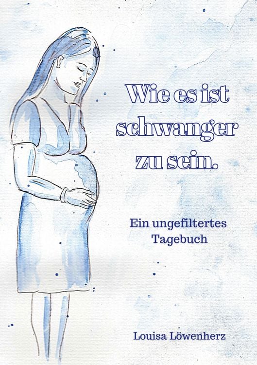 Produktbild: Wie es ist schwanger zu sein.