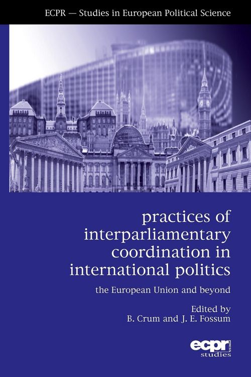 Produktbild: Practices of Interparliamentary Coordination in International Politics