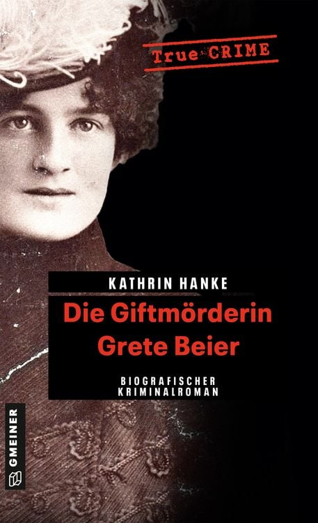 Produktbild: Die Giftmörderin Grete Beier