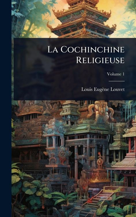 Produktbild: La Cochinchine Religieuse