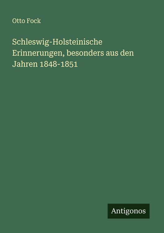 Produktbild: Schleswig-Holsteinische Erinnerungen, besonders aus den Jahren 1848-1851