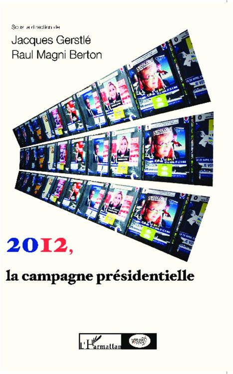 Produktbild: 2012, la campagne pr&eacute;sidentielle