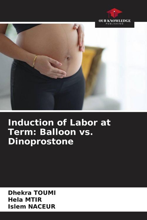 Produktbild: Induction of Labor at Term: Balloon vs. Dinoprostone