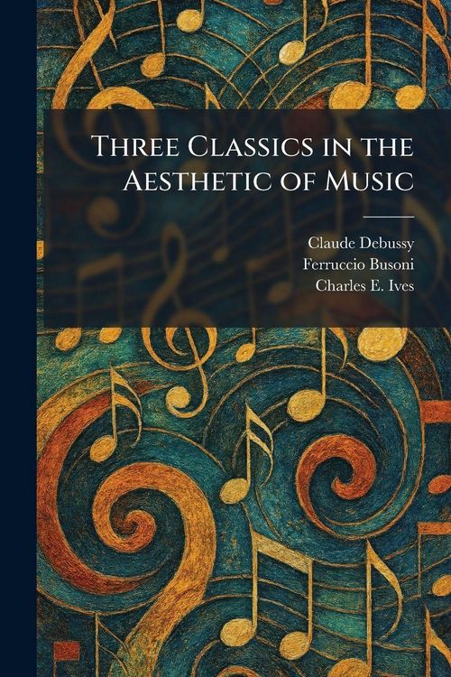 Produktbild: Three Classics in the Aesthetic of Music