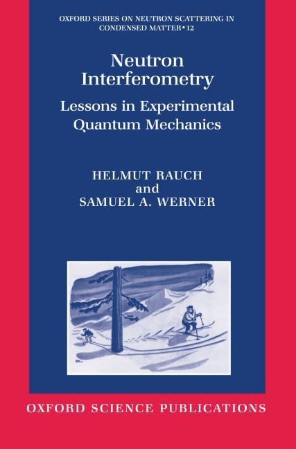 Produktbild: Neutron Interferometry: Lessons in Experimental Quantum Mechanics