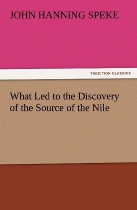 Produktbild: What Led to the Discovery of the Source of the Nile