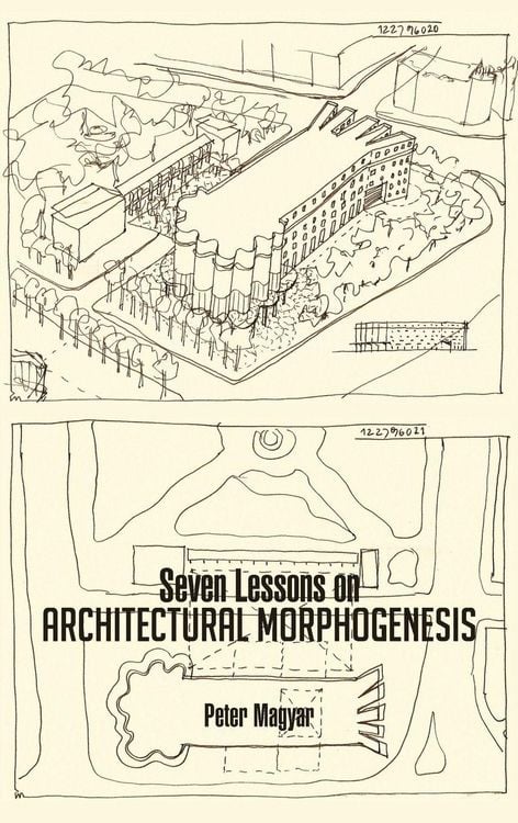 Produktbild: Seven Lessons on Architectural Morphogenesis
