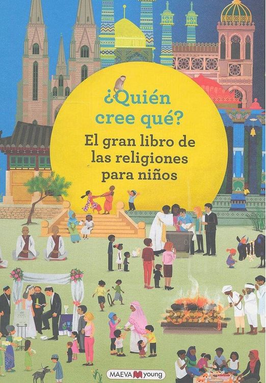 Produktbild: &iquest;Qui&eacute;n cree qu&eacute;? El gran libro de las religiones para ni&ntilde;os