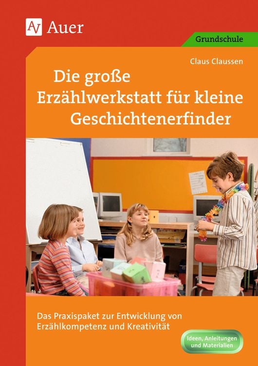 Produktbild: Die gro&szlig;e Erz&auml;hlwerkstatt f&uuml;r kleine Geschichtenerfinder
