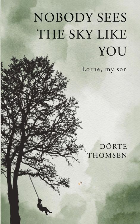 Produktbild: Nobody sees the sky like you...Lorne, my son