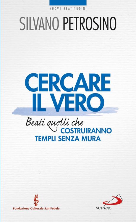 Produktbild: Cercare il vero. Beati quelli che costruiranno templi senza mura
