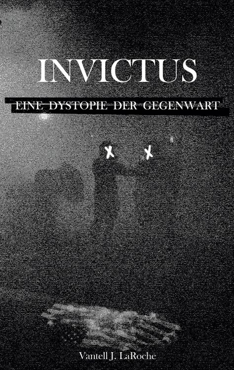 Produktbild: Invictus - Eine Dystopie der Gegenwart