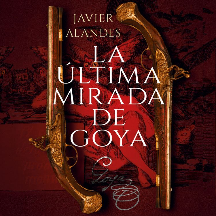 Produktbild: La &uacute;ltima mirada de Goya