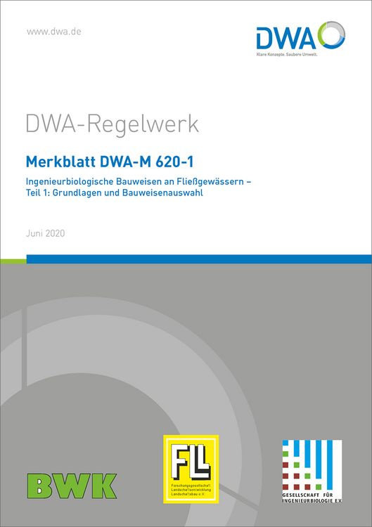 Produktbild: Merkblatt DWA-M 620-1 Ingenieurbiologische Bauweisen an Flie&szlig;gew&auml;ssern - Teil 1: Grundlagen und Bauweisenauswahl