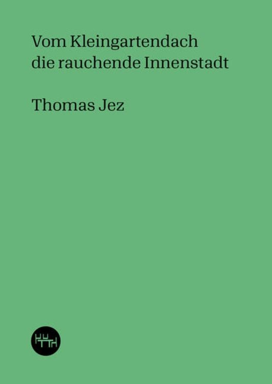 Bild vom Artikel Vom Kleingartendach die rauchende Innenstadt vom Autor Thomas Jez