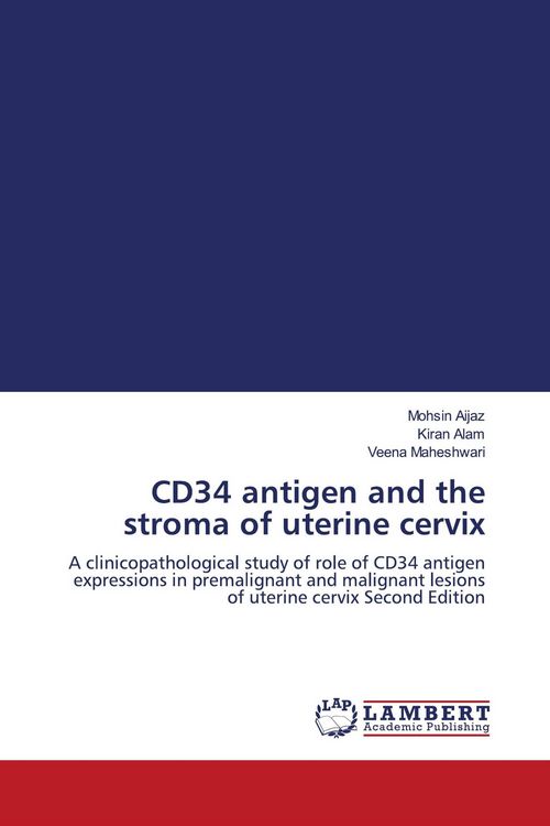 Produktbild: CD34 antigen and the stroma of uterine cervix