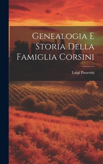 Produktbild: Genealogia e storia della famiglia Corsini