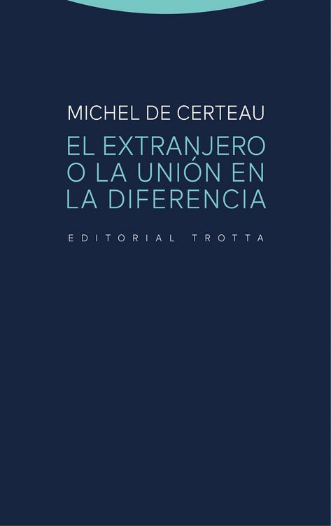 Produktbild: El extranjero o la uni&oacute;n en la diferencia