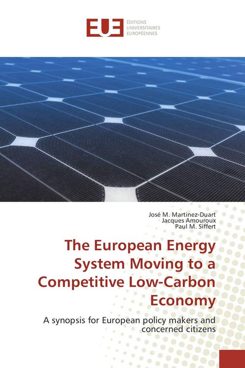 Produktbild: The European Energy System Moving to a Competitive Low-Carbon Economy