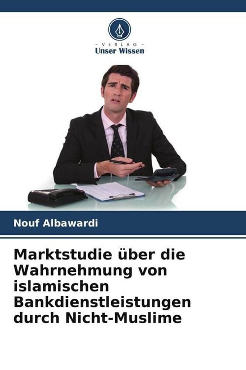 Produktbild: Marktstudie &uuml;ber die Wahrnehmung von islamischen Bankdienstleistungen durch Nicht-Muslime
