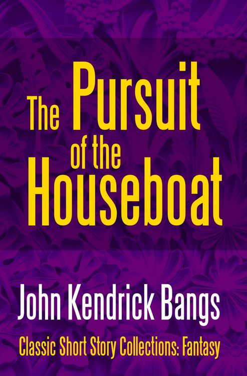 Produktbild: The Pursuit of the House-Boat