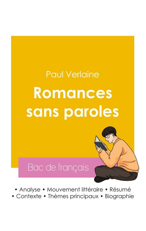 Produktbild: R&eacute;ussir son Bac de fran&ccedil;ais 2026 : Analyse du recueil Romances sans paroles de Paul Verlaine