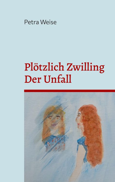 Produktbild: Pl&ouml;tzlich Zwilling / Der Unfall