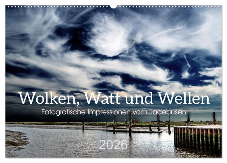 Produktbild: Wolken, Watt und Wellen. Fotografische Impressionen vom Jadebusen. (Wandkalender 2026 DIN A2 quer), CALVENDO Monatskalender