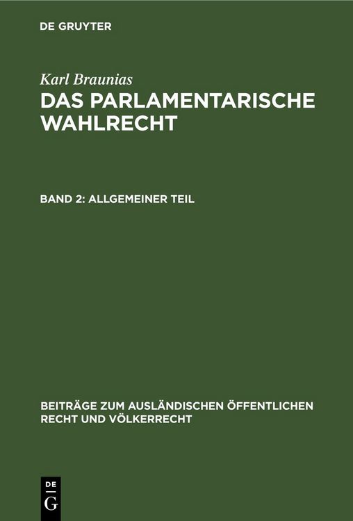 Produktbild: Karl Braunias: Das parlamentarische Wahlrecht / Allgemeiner Teil
