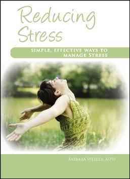 Produktbild: Reducing Stress: Simple, Effective Ways to Manage Stress