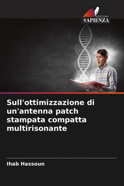 Produktbild: Sull'ottimizzazione di un'antenna patch stampata compatta multirisonante