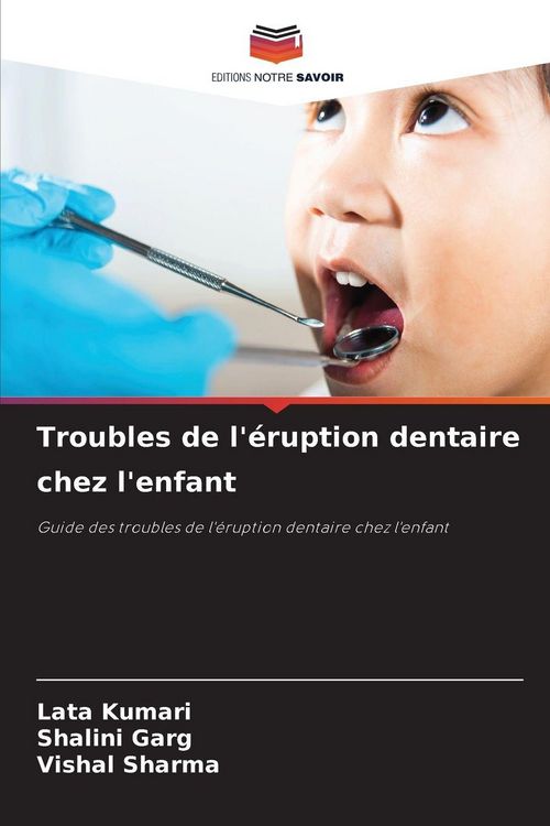 Produktbild: Troubles de l'&eacute;ruption dentaire chez l'enfant