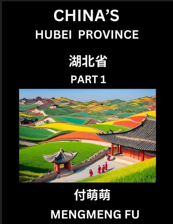 Produktbild: China's Hubei Province (Part 1)- Learn Chinese Characters, Words, Phrases with Chinese Names, Surnames and Geography