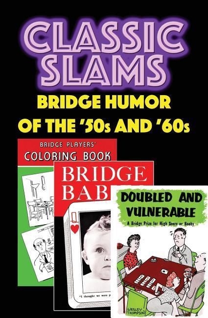 Produktbild: Classic Slams: Bridge Humor of the '50s and '60s