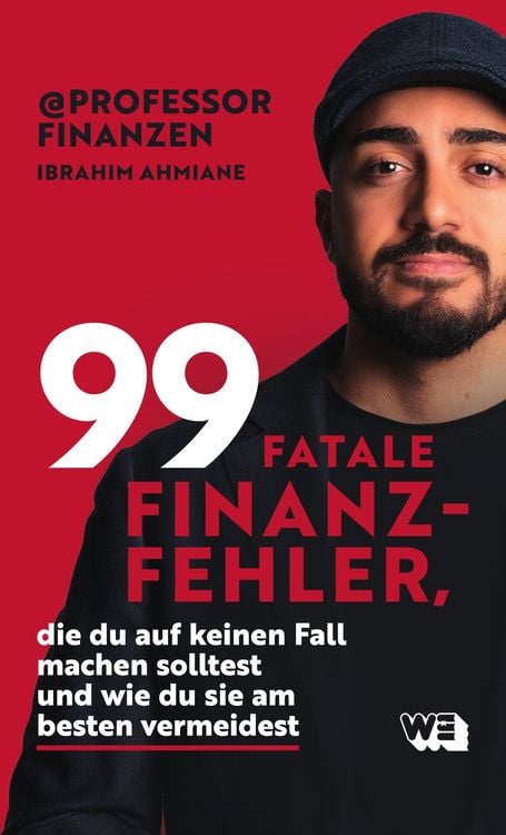 Produktbild: 99 fatale Finanzfehler, die du auf keinen Fall machen solltest und wie du sie am besten vermeidest