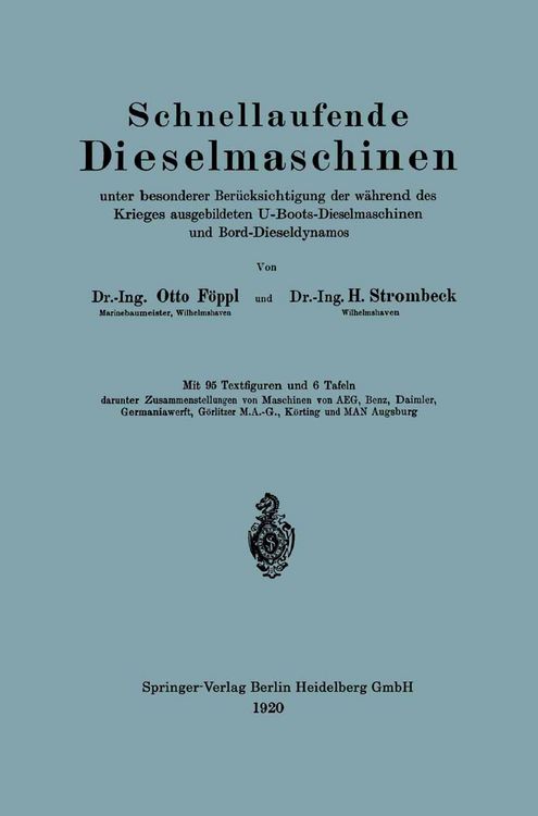 Produktbild: Schnellaufende Dieselmaschinen unter besonderer Ber&uuml;cksichtigung der w&auml;hrend des Krieges ausgebildeten U-Boots-Dieselmaschinen und Bord-Dieseldynamos