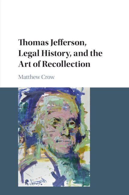 Produktbild: Thomas Jefferson, Legal History, and the Art of Recollection