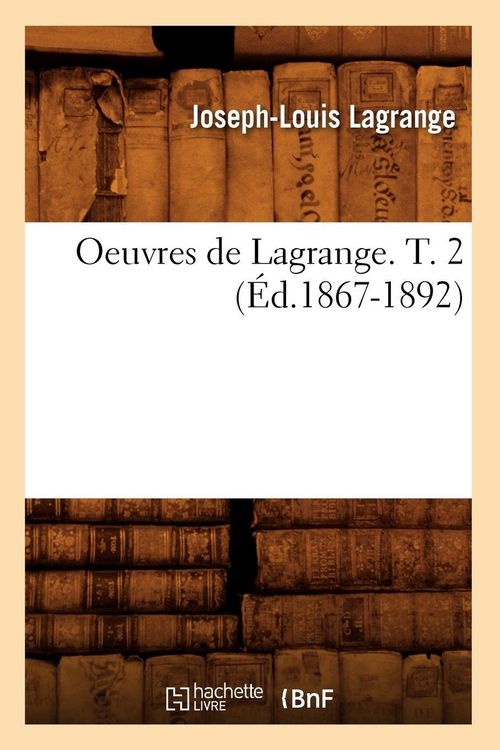 Produktbild: Oeuvres de Lagrange. T. 2 (&Eacute;d.1867-1892)