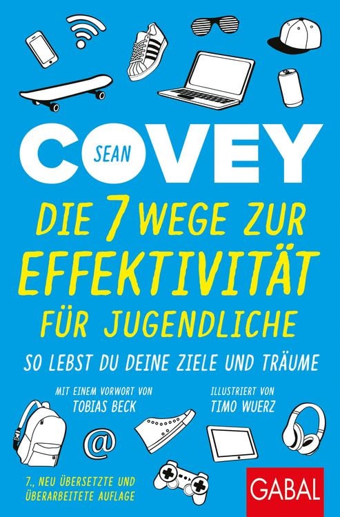 Produktbild: Die 7 Wege zur Effektivit&auml;t f&uuml;r Jugendliche