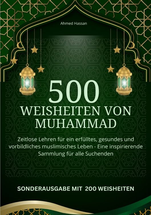 Produktbild: 500 Weisheiten von Muhammad Zeitlose Lehren f&uuml;r ein erf&uuml;lltes, gesundes und vorb