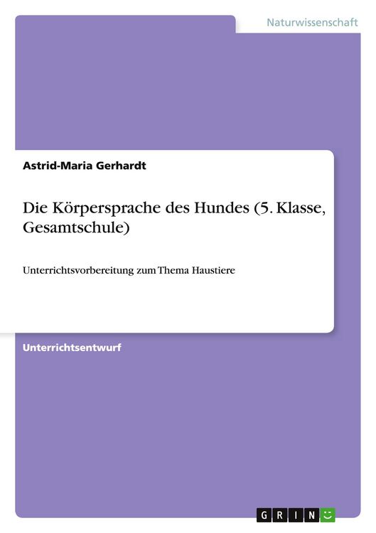 Produktbild: Die K&ouml;rpersprache des Hundes (5. Klasse, Gesamtschule)