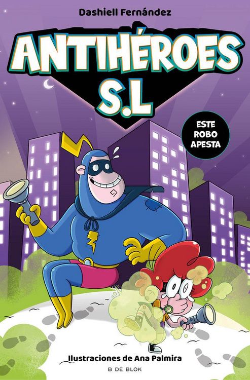 Produktbild: Este robo apesta (Antih&eacute;roes S.L. 2)