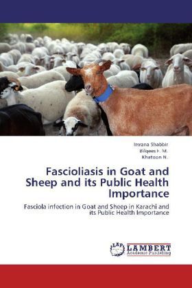 Produktbild: Shabbir, I: Fascioliasis in Goat and Sheep and its Public He